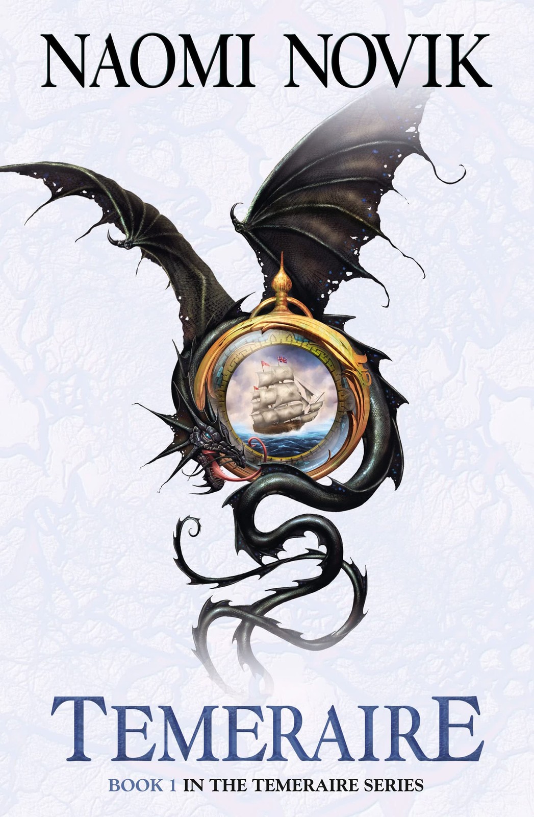 Temeraire (Temeraire, Book 1) – paperback Naomi Novik