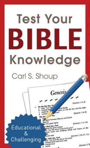 TEST YOUR BIBLE KNOWLEDGE (Inspirational Book Bargains) By Shoup, Carl S. – GOOD