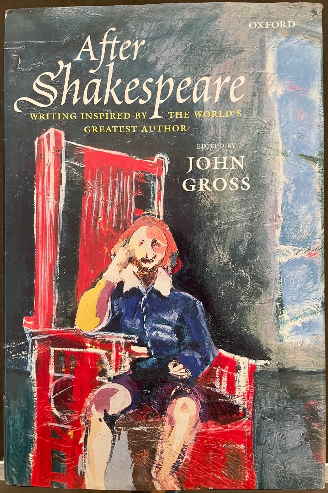 After Shakespeare, by John Gross (Oxford University Press) (Hardcover) (2002)