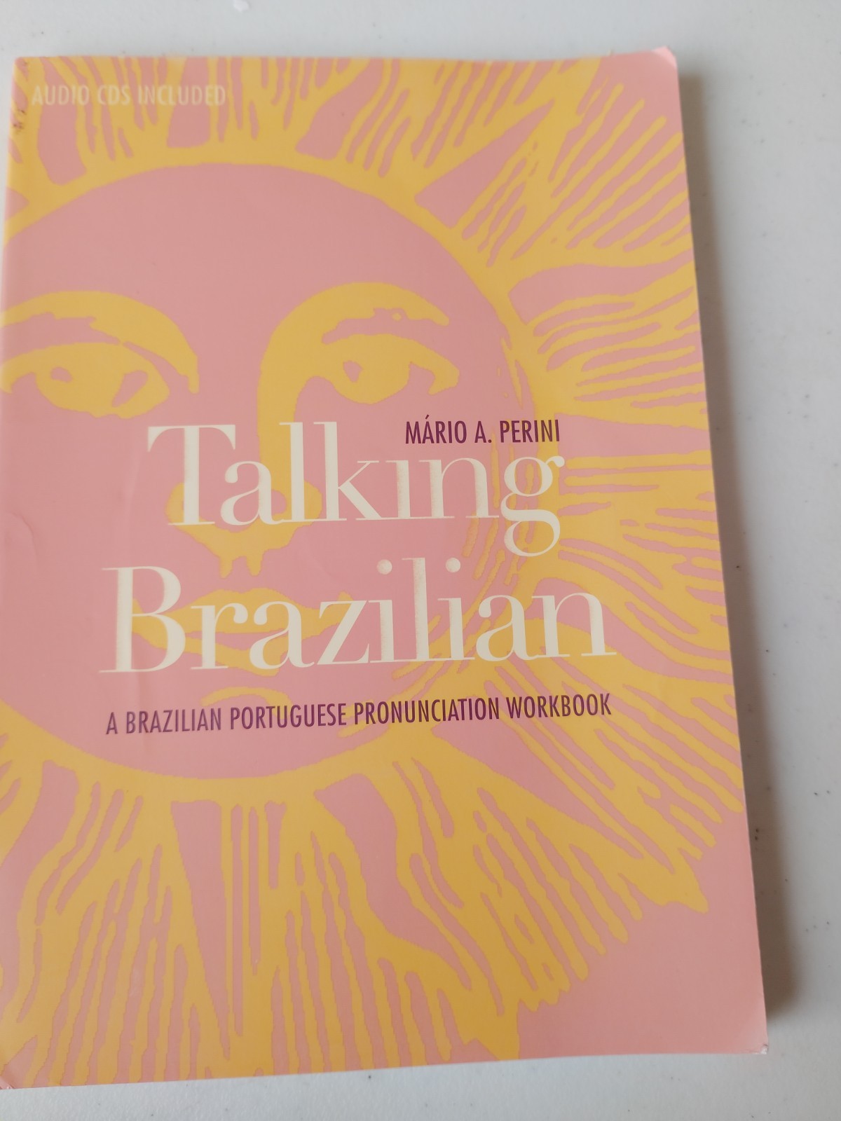 Yale Language Ser.: Talking Brazilian : A Brazilian Portuguese Pronunciation…