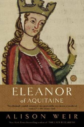 Eleanor of Aquitaine: A Life (Ballantine Reader&rsquo;s Circle) – Paperback – GOOD