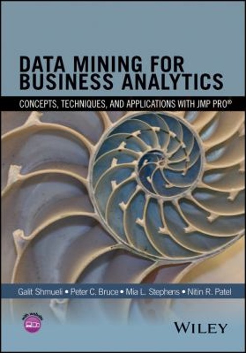 Data Mining for Business Analytics : Concepts, Techniques, and Ap
