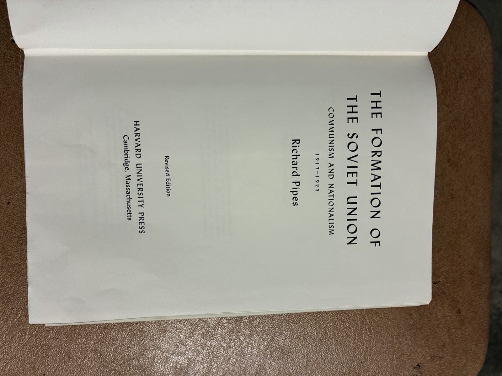 Richard PIPES / Formation of the Soviet Union Communism and Nationalism 1964