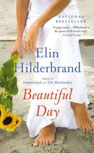 Beautiful Day: A Novel – Mass Market Paperback By Hilderbrand, Elin – GOOD