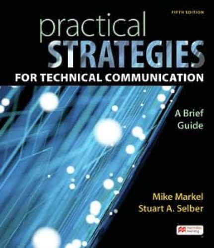 Practical Strategies For Technical – Paperback, by Mike Markel Stuart – Good