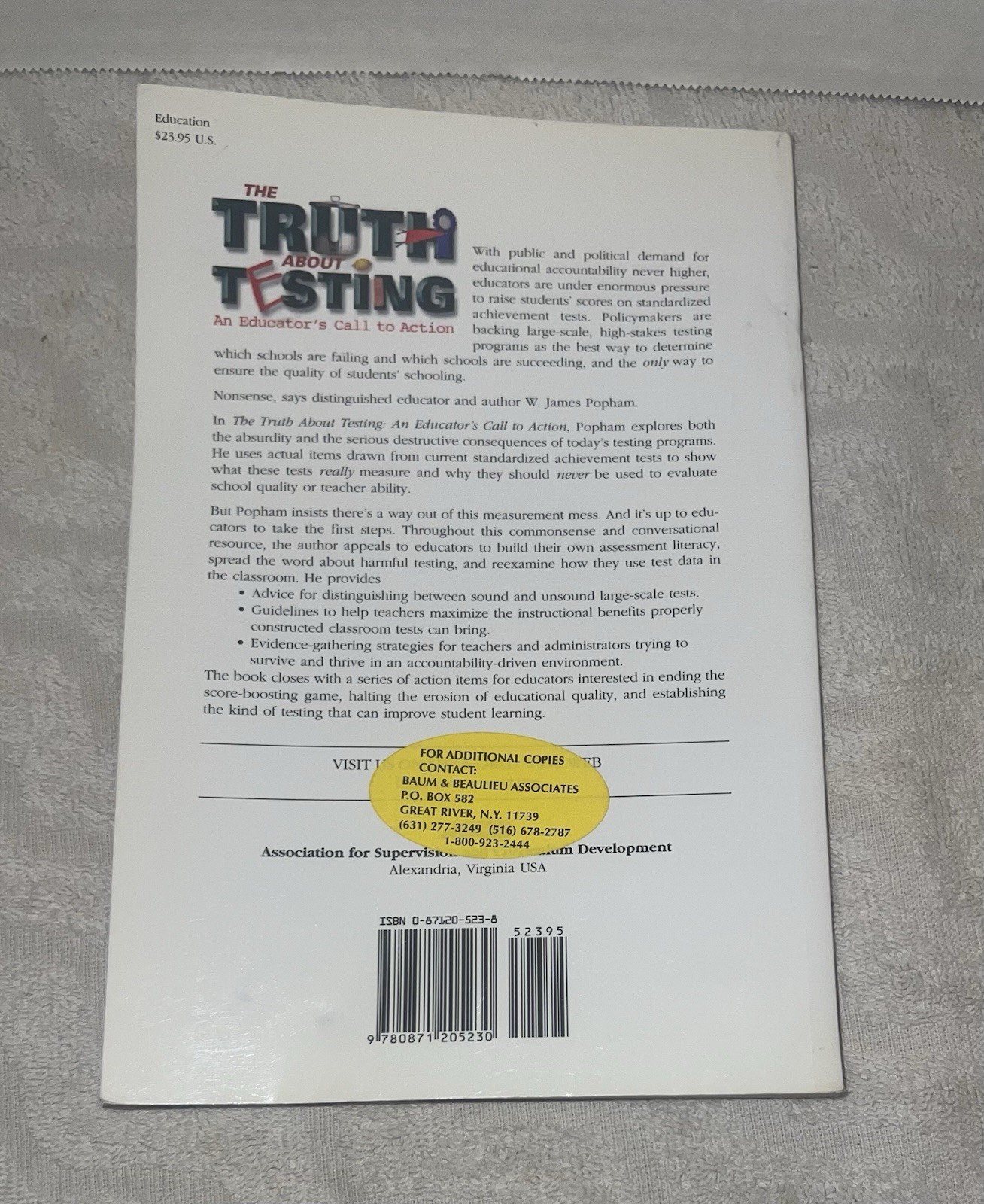 The Truth about Testing An Educator&rsquo;s Call to Action W. James Popham