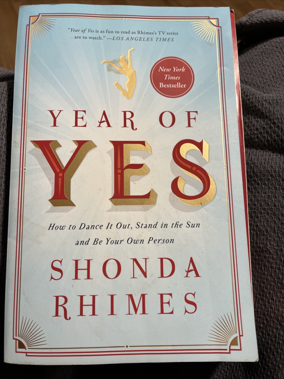 Year of Yes : How to Dance It Out, Stand in the Sun and Be Shonda Rhimes