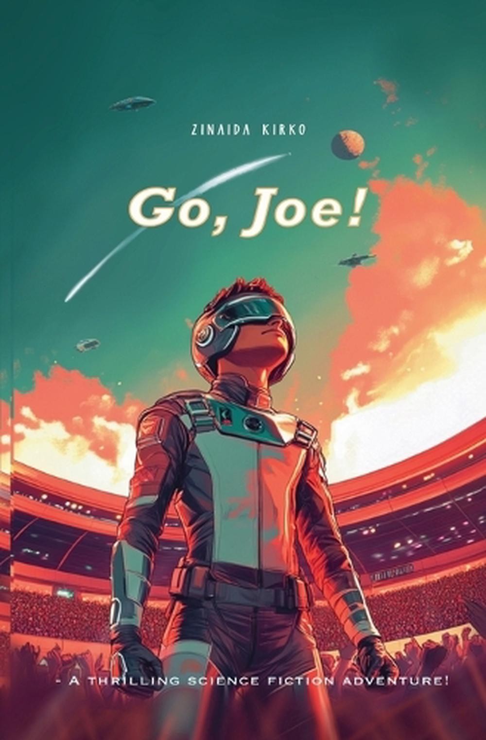 Go, Joe! by Zinaida Kirko Paperback Book