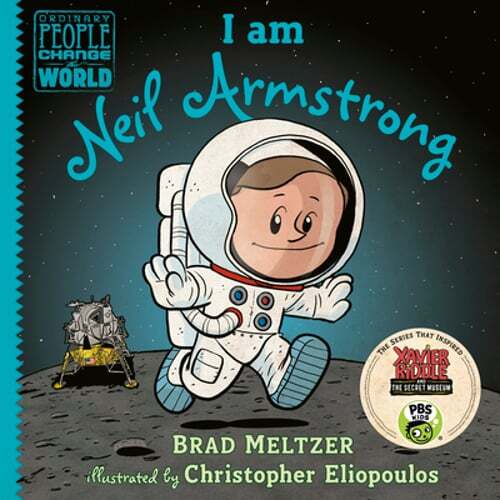 I Am Neil Armstrong by Brad Meltzer: New