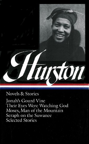 Zora Neale Hurston Zora Neale Hurston: Novels & Stories (LOA #74) (Hardback)