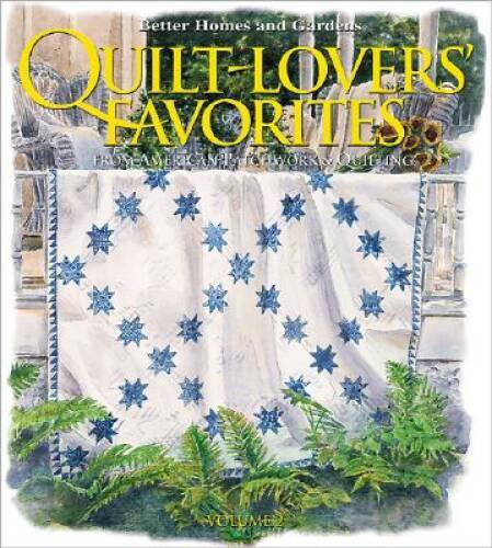 Quilt-Lovers&rsquo; Favorites from American Patchwork & Quilting, Vol. 2 – VERY GOOD