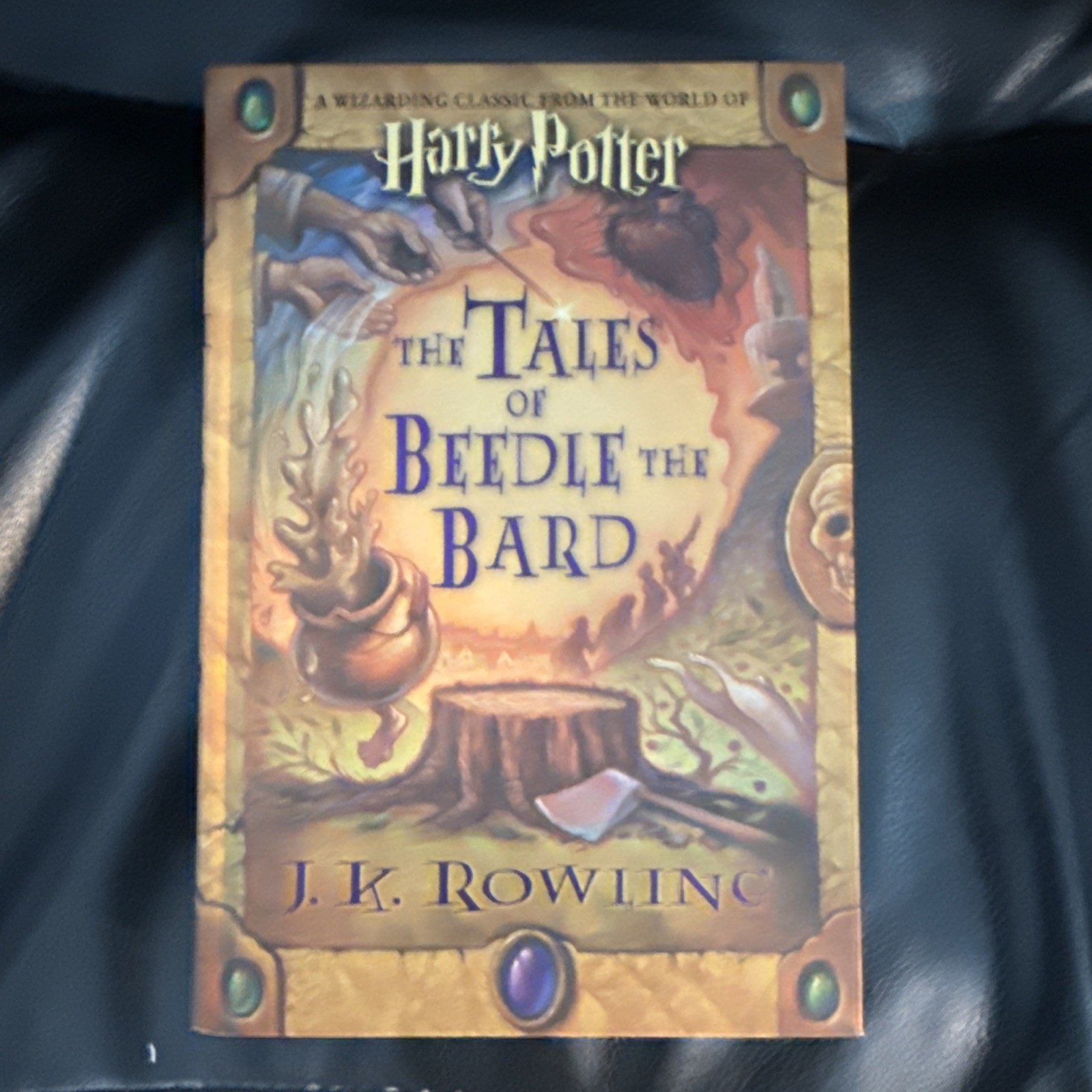 J.K. Rowling The Tales of Beedle the Bard (Harry Potter) 2008 Hardcover 1st Ed.