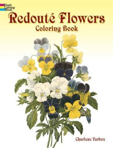 RedoutÃ© Flowers Coloring Book (Dover Nature Coloring Book) – Paperback – GOOD