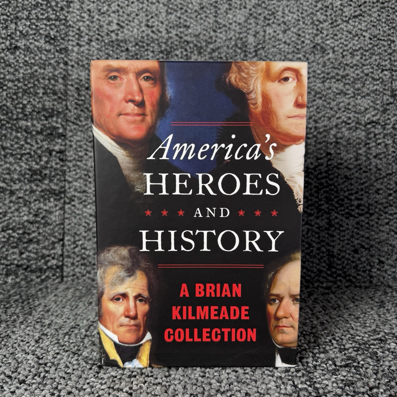America&rsquo;s Heroes and History : A Brian Kilmeade Collection by Brian Kilmeade