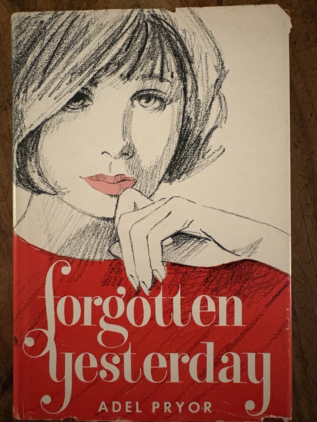 Forgotten Yesterday. Adel Pryor. First Edition. 1966. Hardcover. Very Clean!