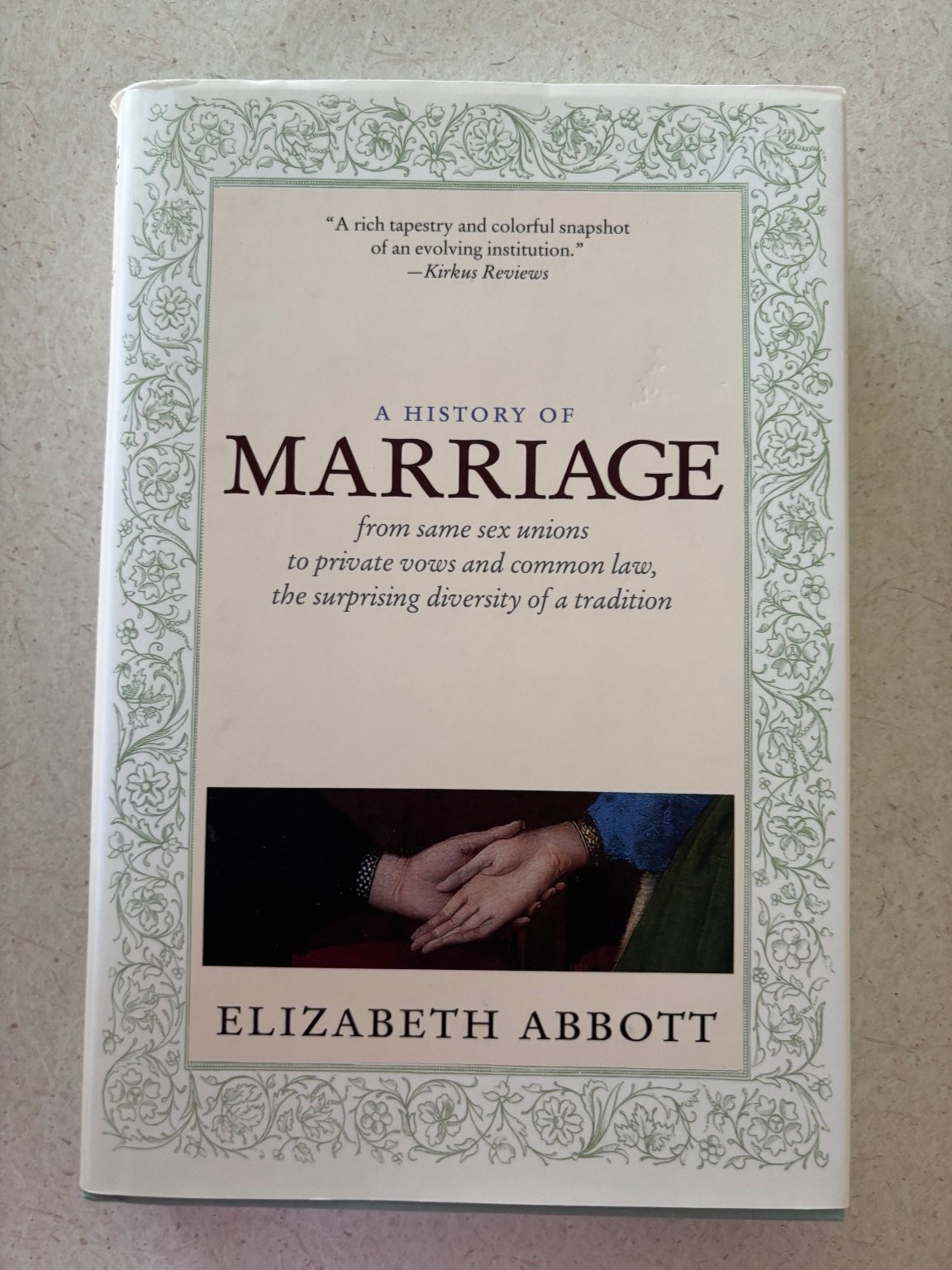 History of Marriage Elizabeth Abbott 2011 First US Edition Seven Stories Press