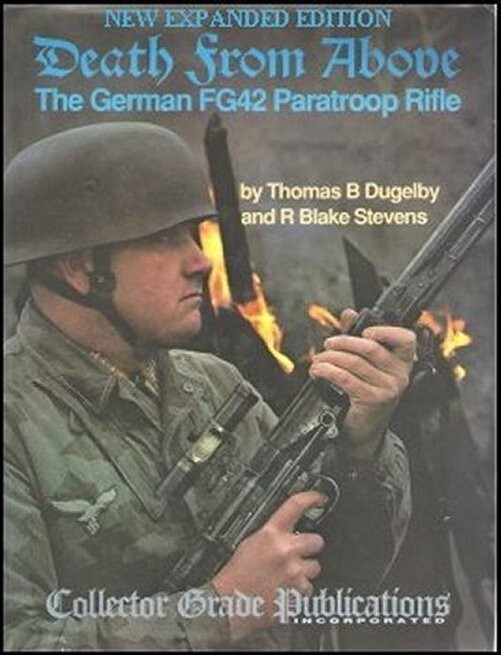 Death From Above – The German FG42 Paratroop Rifle