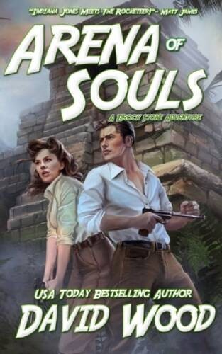 Arena of Souls: A Brock Stone Adventure (Brock Stone Adventures – VERY GOOD