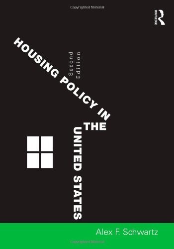 Housing Policy in the United States, Schwartz, Alex F.
