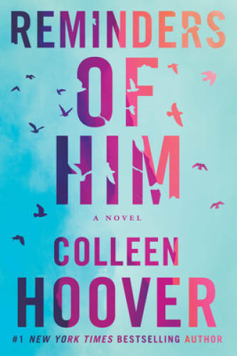 Reminders of Him: A Novel – Paperback By Hoover, Colleen – GOOD