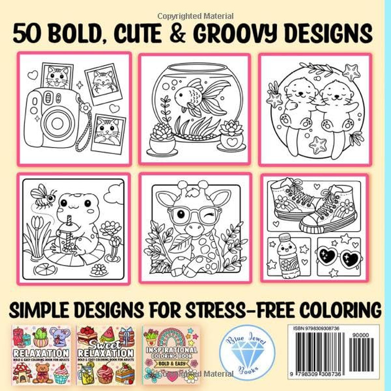 Bold and Easy Coloring Book for Adults: Cute Relaxation Comfy and Groovy Designs