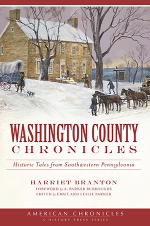 Washington County Chronicles, Pennsylvania, American Chronicles, Paperback