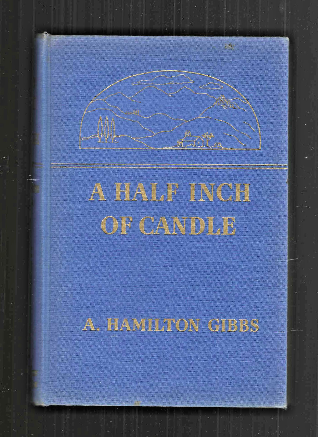 Hamilton Gibbs signed A Half Inch of Candle vintage 1939 HC/DJ 1st Ed WWII Early