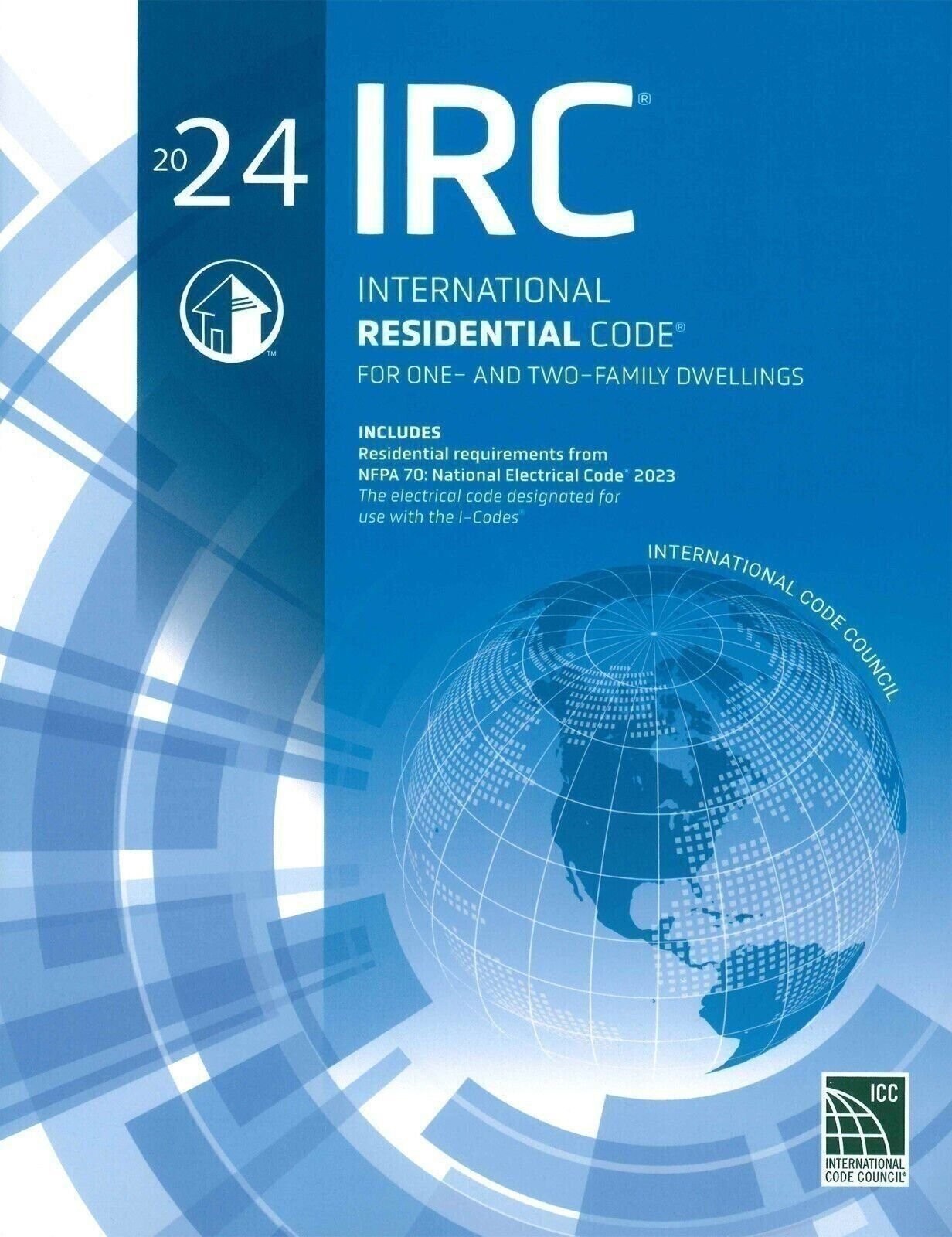 ICC 2024 IRC International Residential Code For One- and Two- Family – Looseleaf