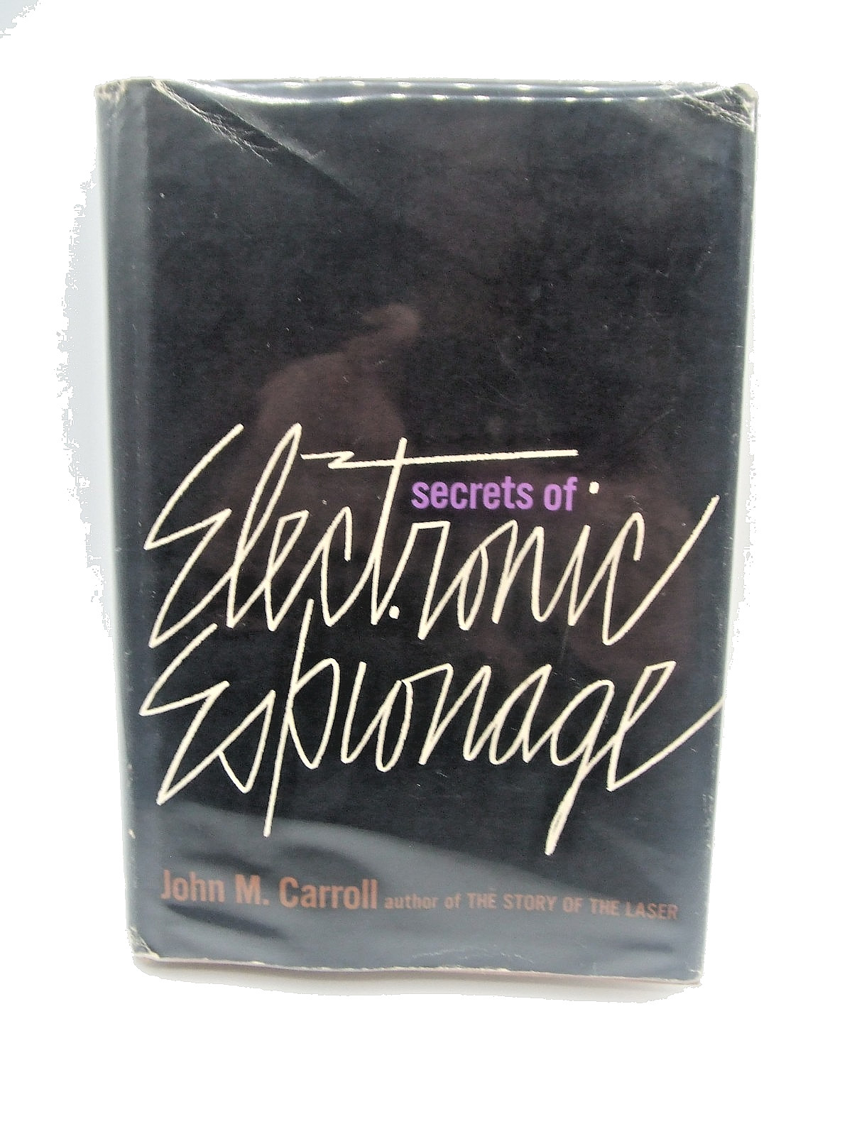 Secrets of Electronic Espionage by John M. Carroll – 1966 1st Edn