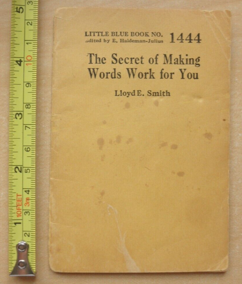 Secret of Making Words Work for You Lloyd Smith Little Blue Book #1444 Haldeman