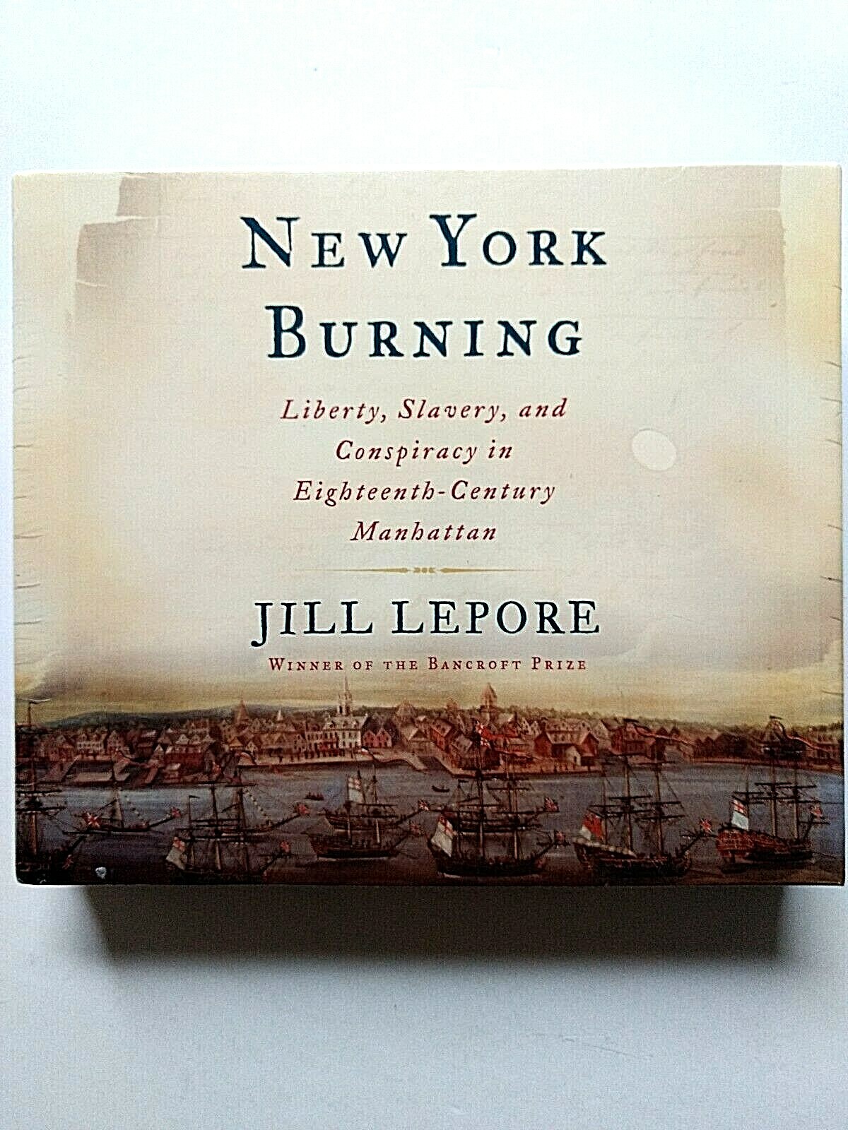 New York Burning by Jill Lepore, Audiobook on 6 CDs, New, Sealed