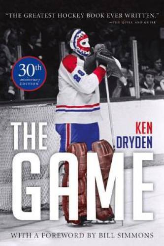 The Game: 30th Anniversary Edition – Paperback By Dryden, Ken – GOOD