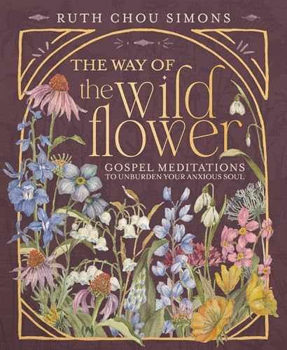 The Way of the Wildflower: Gospel – Hardcover, by Simons Ruth Chou – Very Good