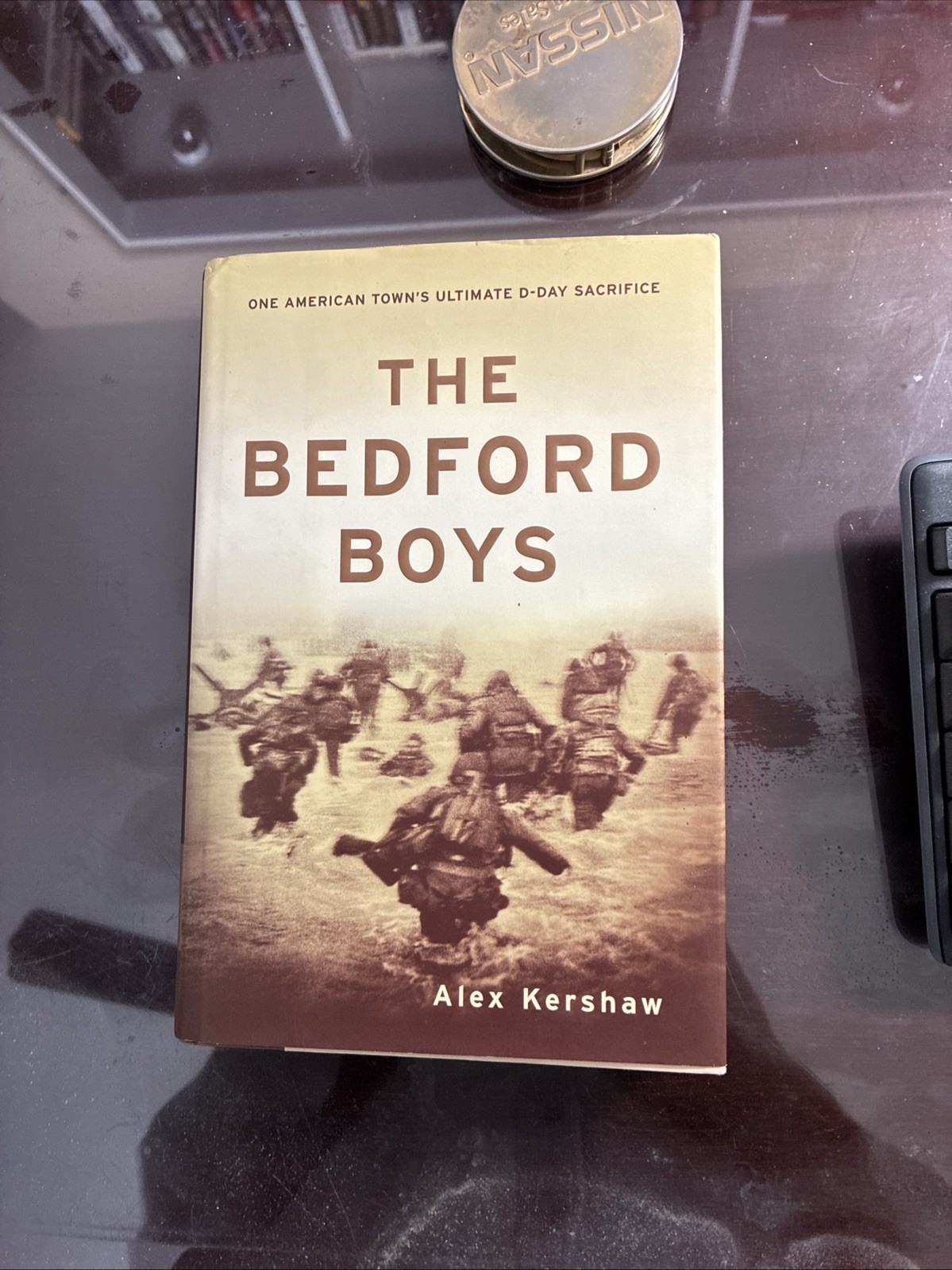The Bedford Boys by Alex Kershaw, NEW 1st. Edition Hardcover , FREE SHIP