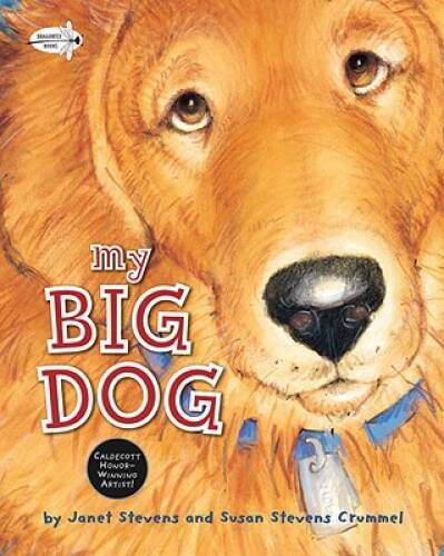 My Big Dog (A Golden Classic) – Paperback By Stevens, Janet – GOOD