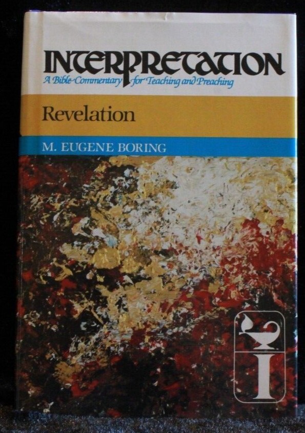 Interpretation: a Bible Commentary Ser.: Revelation by M. Eugene Boring…