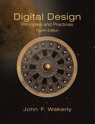 Digital Design: Principles and Practices by Wakerly, John F.