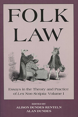 Folk Law Folk Law Folk Law: Essays in the Theory and Practice of Lex Non…