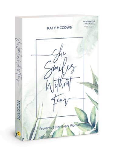 She Smiles without Fear: Proverbs 31 for Every Woman – Paperback – GOOD