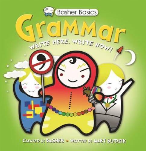 Basher Basics: Grammar – Paperback By Basher, Simon – VERY GOOD