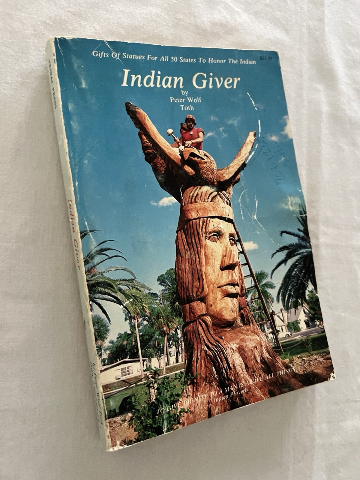 Indian Giver by SIGNED by Peter Wolf Toth (Trade Paperback) 1983 print