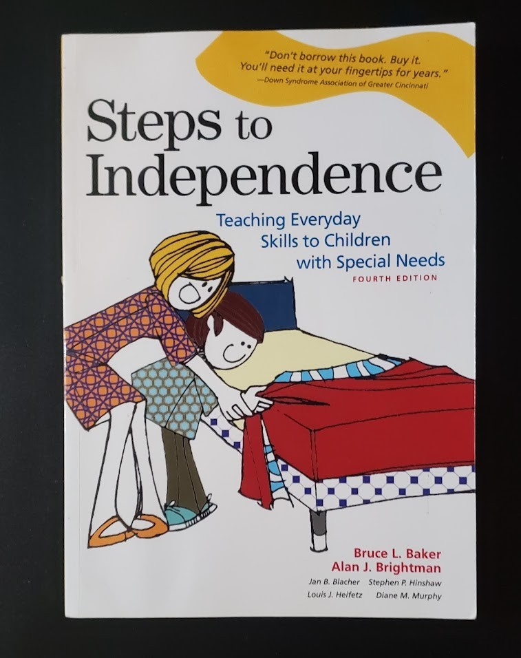 Steps to Independence : Teaching Everyday Skills to Children with Special Needs