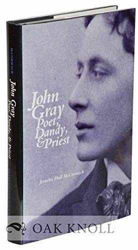 John Gray: Poet, Dandy, and – Hardcover, by McCormack Jerusha Hull – Very Good u