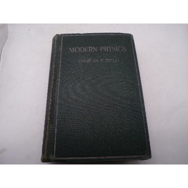 Modern Physics Charles E Dull 1931 Henry Holt and Company Vintage Hardcover Book