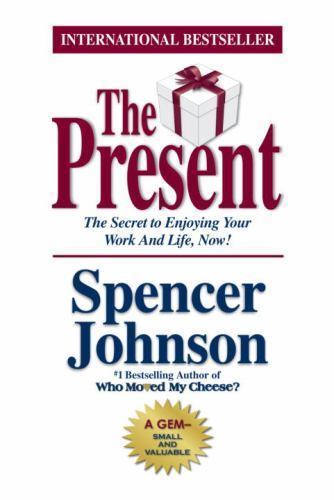 The Present: The Gift That Makes Y- 9780385509305, Spencer Johnson MD, hardcover