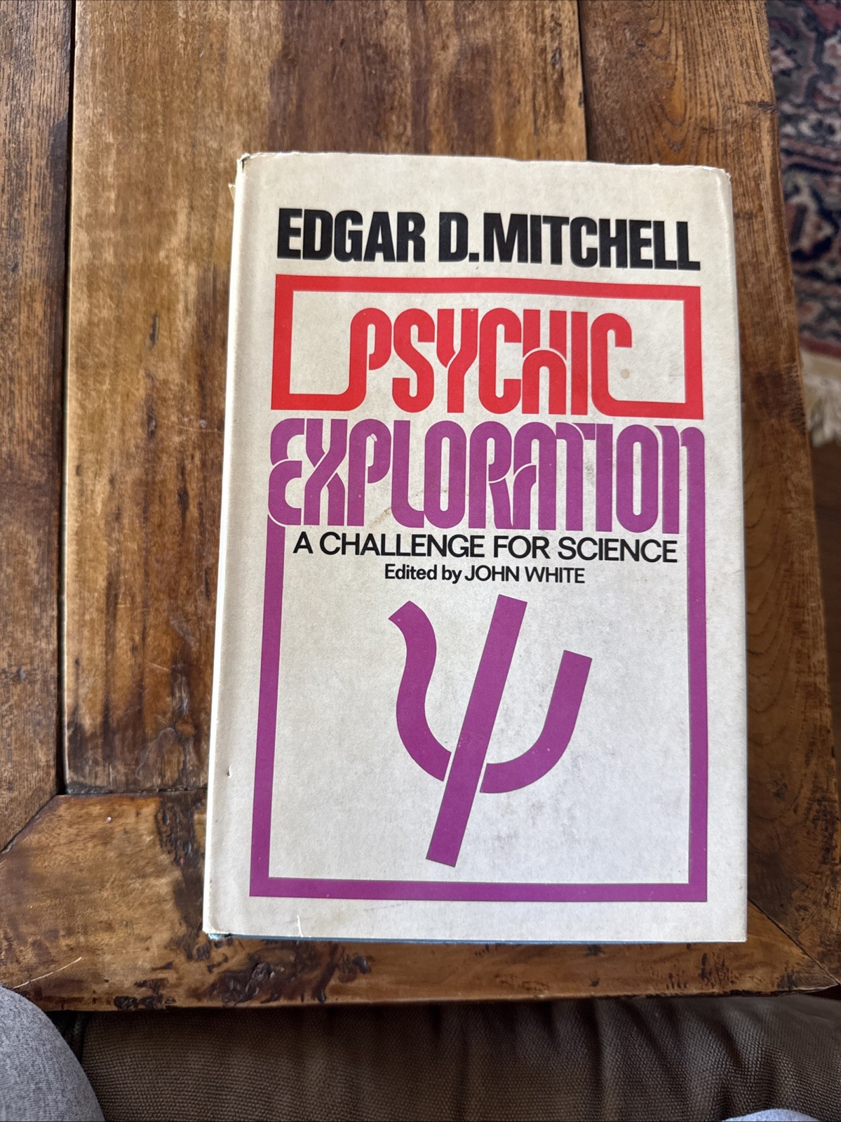 Psychic Exploration : A Challenge for Science by Edgar Mitchell, HC/DJ 1974