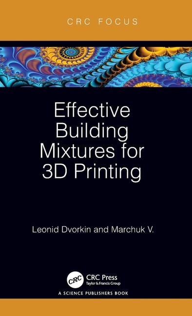 Effective Building Mixtures For 3D Printing