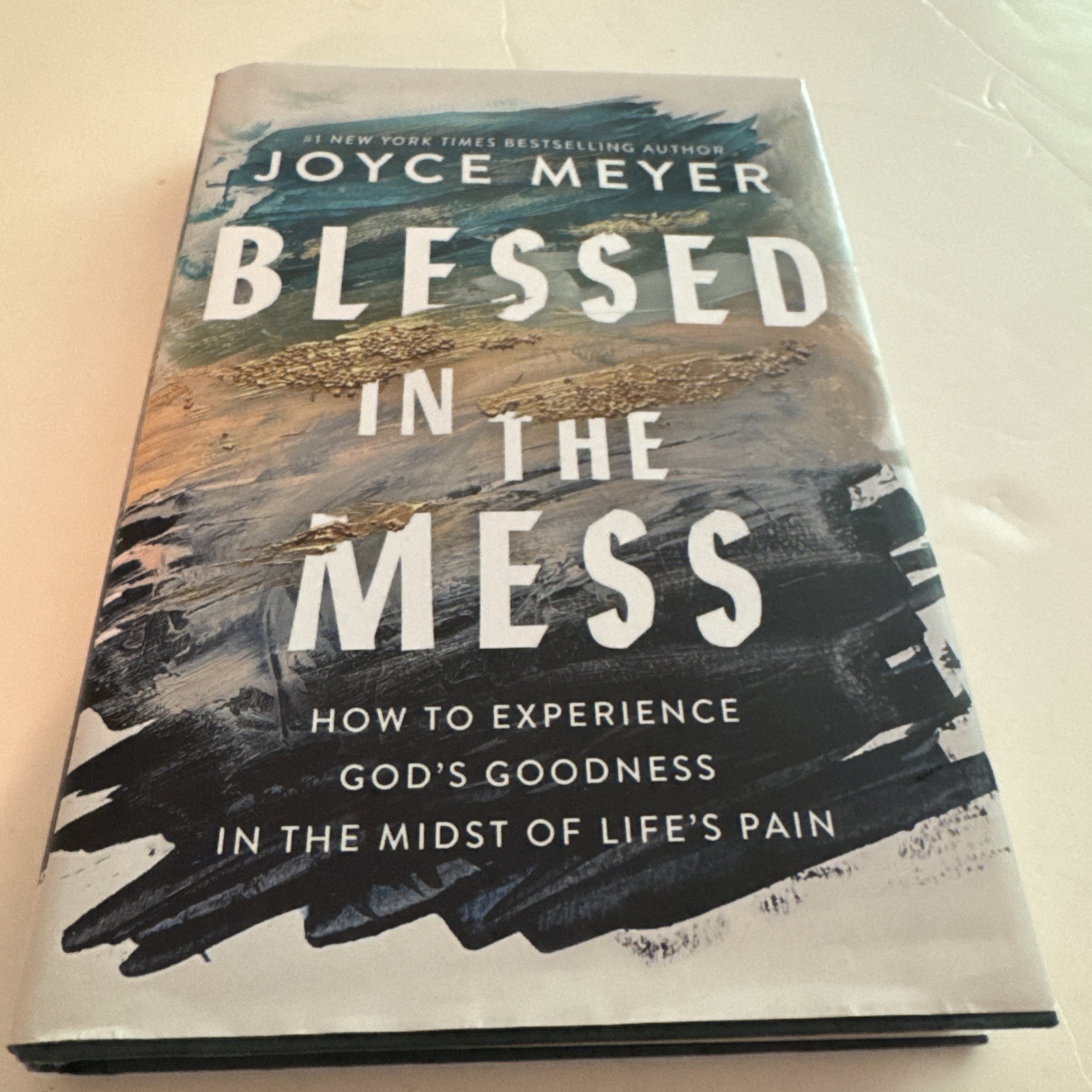 Blessed in the Mess – Hardcover – Joyce Meyer *New & FREE Shipping HC DJ