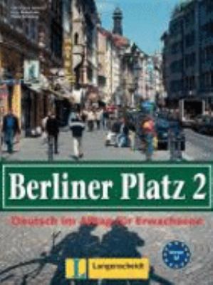 Berliner Platz 2: Deutsch in Alltag fur Erwachsene, Niveau A2 (German Edition)