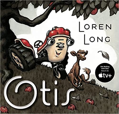 Otis (Dolly Parton&rsquo;s Imagination Library) – Paperback By Loren Long – GOOD
